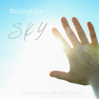 Vadym Kuznietsov - Touching The Sky загрузить