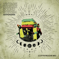 Vintage Reggae Soundsystem - Astronomia (Coffin Reggae Mix) загрузить