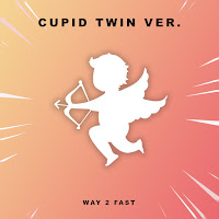 Way 2 Fast - Cupid Twin Ver. (Sped Up) загрузить
