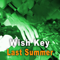 Wish Key - Last Summer (Vocal Version) загрузить