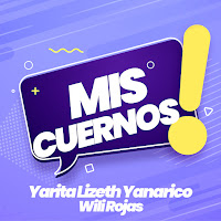Yarita Lizeth Yanarico - Mis Cuernos (Feat. Wili Rojas) загрузить