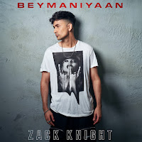 Zack Knight - Beymaniyaan загрузить