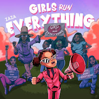 Zaza - Girls Run Everything загрузить
