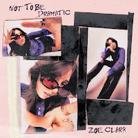 Zoe Clark - Not To Be Dramatic загрузить